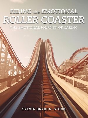 cover image of Riding the Emotional Roller Coaster